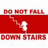 Do not fall downstairs