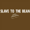 Slave to the bean