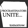 Procrastinators
