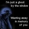 Ghost by the Window